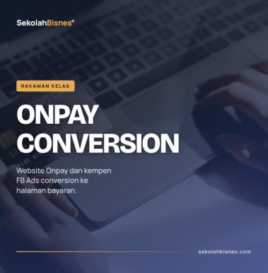 Kursus Onpay Conversion (Rakaman Kelas)